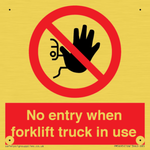No entry when forklift truck in use Prohibition Sign
